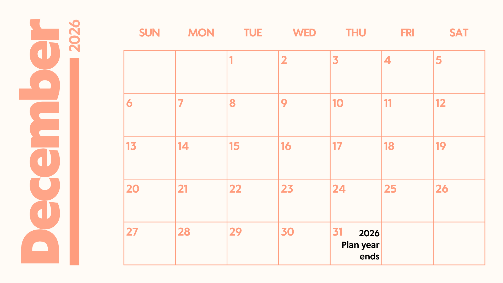 December 2026 calendar showing 2026 Plan Year ending on December 31. December 2026 calendar showing 2026 Plan Year ending on December 31.