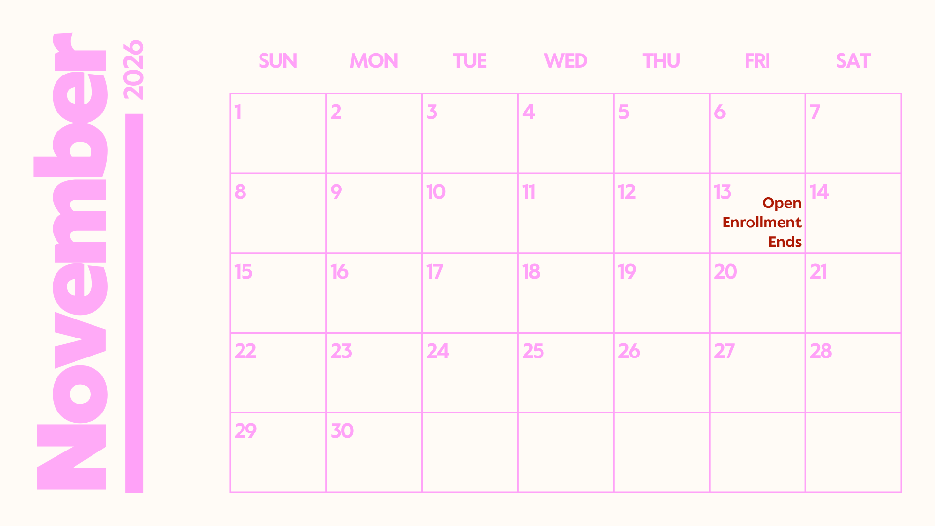 November 2026 calendar showing Open Enrollment ending on November 13. November 2026 calendar showing Open Enrollment ending on November 13.