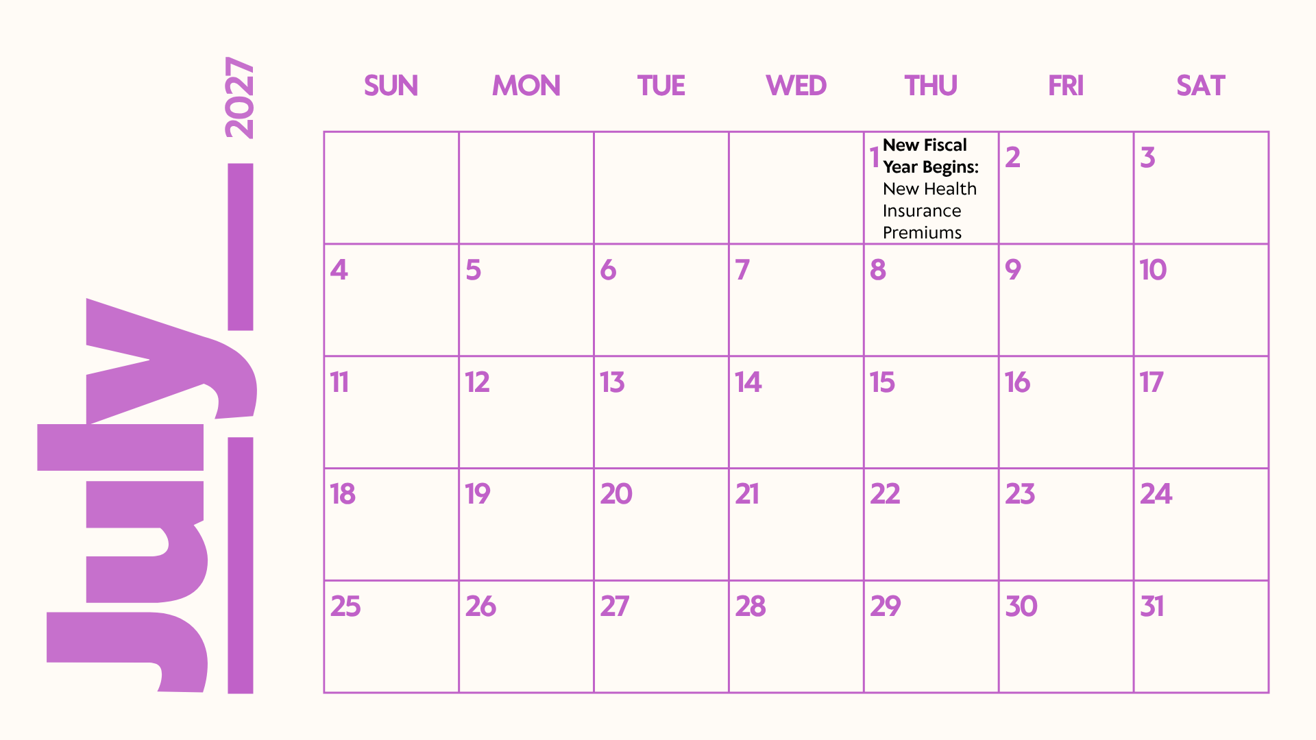 July 2027 Calendar showing New Fiscal Year Beginning on July 1 stating New Health Insurance Premiums begin July 2027 Calendar showing New Fiscal Year Beginning on July 1 stating New Health Insurance Premiums begin